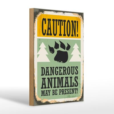 Cartel de madera retro 20x30cm Precaución animales peligrosos