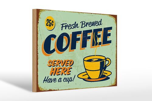 Holzschild Kaffee 30x20cm Retro fresh brewed Coffee Served