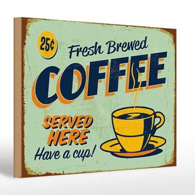 Holzschild Kaffee 30x20cm Retro fresh brewed Coffee Served