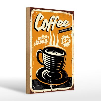 Wooden sign retro 20x30cm extra strong coffee coffee