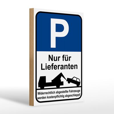 Holzschild Parken 20x30cm Parkplatzschild nur Lieferanten