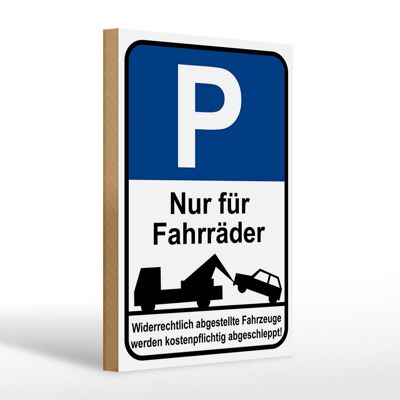 Holzschild Parken 20x30cm Parkplatzschild nur Fahrräder