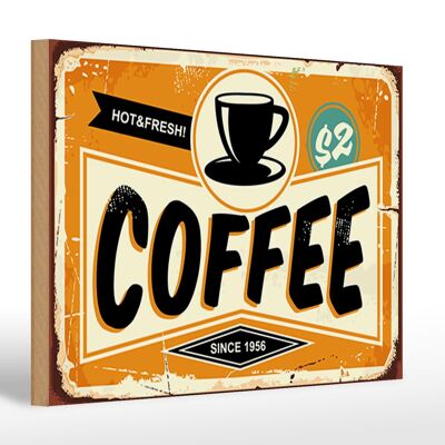 Holzschild Retro 30x20cm Kaffee hot fresh Coffee