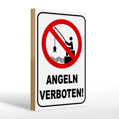 Holzschild Hinweis 20x30cm Angeln verboten Warnschild