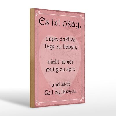 Wooden sign saying 20x30cm it's ok to have unproductive days
