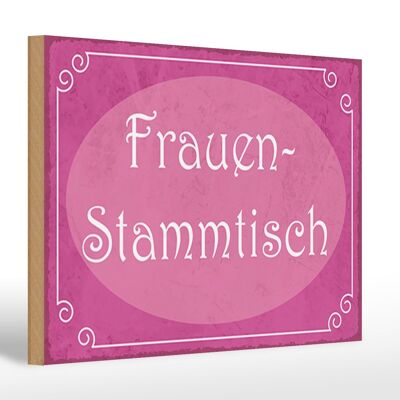 Holzschild Tischaufsteller 30x20cm Frauen Stammtisch