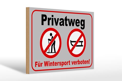 Holzschild Privatweg 30x20cm für Wintersport verboten