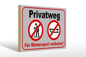 Panneau en bois chemin privé 30x20cm interdit aux sports d'hiver 1