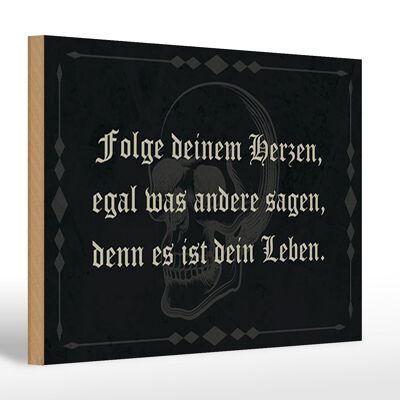 Holzschild Spruch 30x20cm folge deinem Herzen egal was