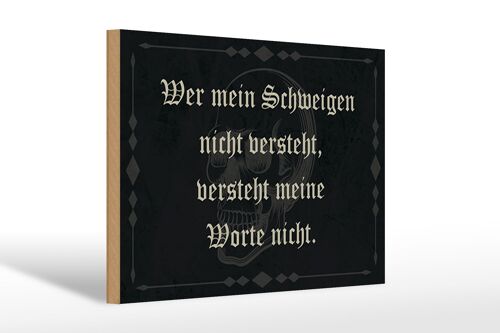 Holzschild Spruch 30x20cm wer Schweigen nicht versteht