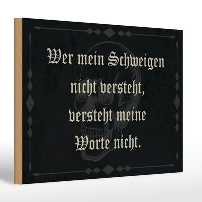 Holzschild Spruch 30x20cm wer Schweigen nicht versteht