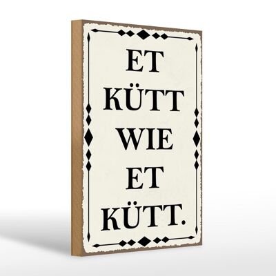 Cartel de madera que dice 20x30cm et kütt wie et kütt Kölscher