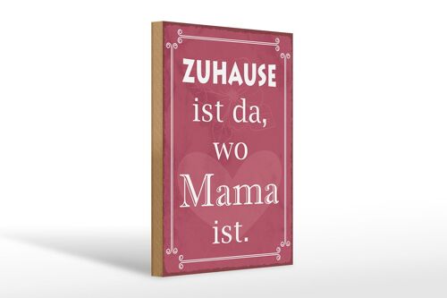 Holzschild Spruch 20x30cm Zuhause ist da wo Mama ist rosa Schild