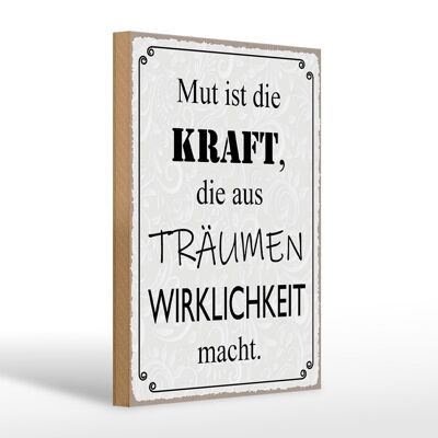 Holzschild Spruch 20x30cm Mut ist Kraft aus Träumen