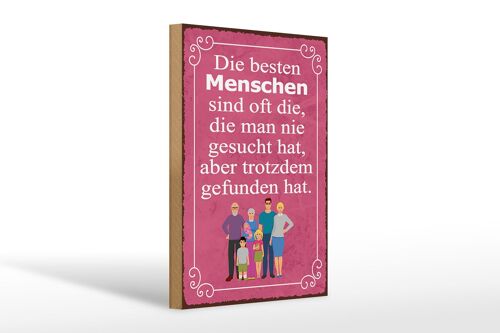 Holzschild Spruch 20x30cm die besten Menschen sind oft die