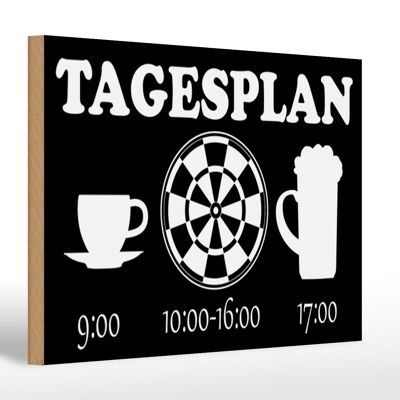 Holzschild Spruch 30x20cm Tagesplan Tasse Dart Bier