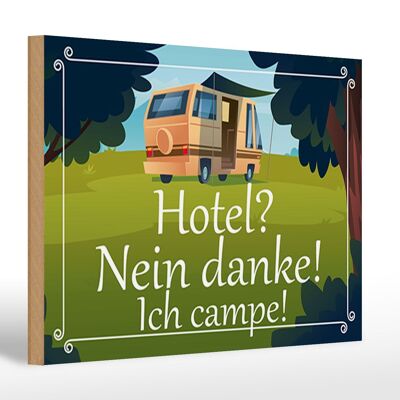 Wooden sign saying 30x20cm Hotel no thanks I camp