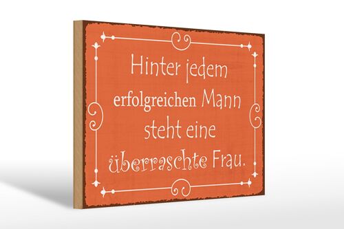 Holzschild Spruch 30x20cm hinter jedem erfolgreichen Mann