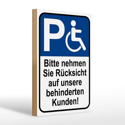 Cartello in legno parcheggio 20x30cm Attenzione ai clienti disabili