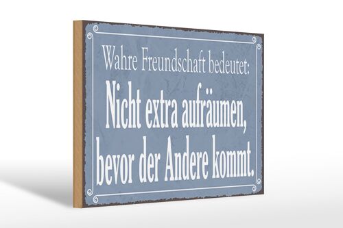 Holzschild Spruch 30x20cm wahre Freundschaft bedeutet