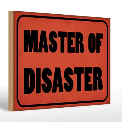 Letrero de madera que dice Regalo Master of Disaster 30x20cm