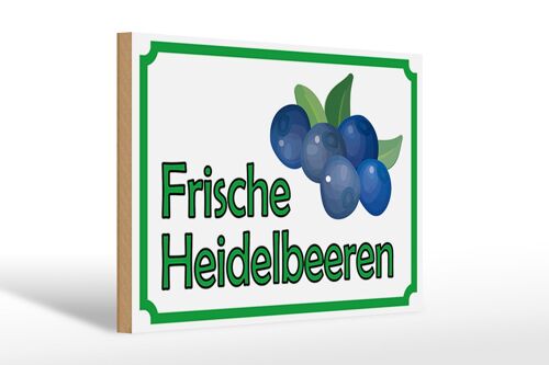 Holzschild Hinweis 30x20cm frische Heidelbeeren Hofladen