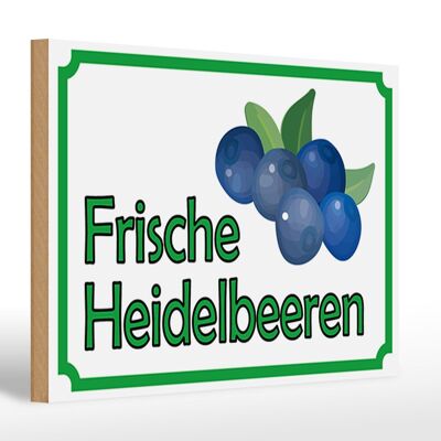 Holzschild Hinweis 30x20cm frische Heidelbeeren Hofladen