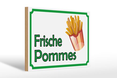 Holzschild Hinweis 30x20cm frische Pommes Restaurant