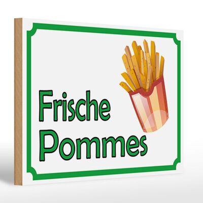 Holzschild Hinweis 30x20cm frische Pommes Restaurant