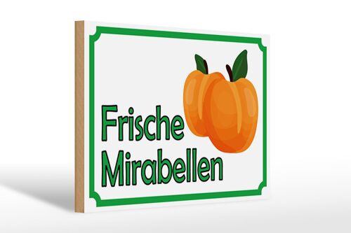 Holzschild Hinweis 30x20cm frische Mirabellen Hofladen
