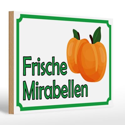 Holzschild Hinweis 30x20cm frische Mirabellen Hofladen