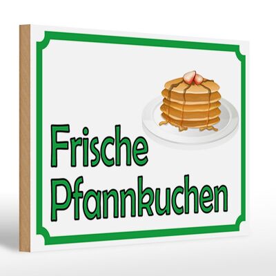 Holzschild Hinweis 30x20cm frische Pfannkuchen Verkauf