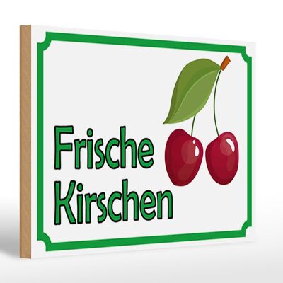 Holzschild Hinweis 30x20cm frische Kirschen Hofladen