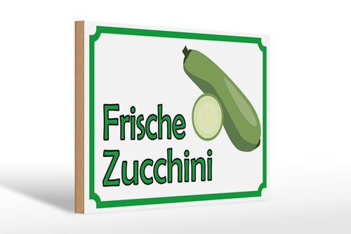 Holzschild Hinweis 30x20cm frische Zucchini Hofladen