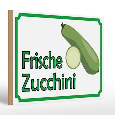 Cartello in legno avviso negozio aziendale zucchine fresche 30x20cm