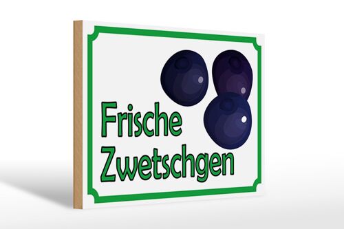 Holzschild Hinweis 30x20cm frische Zwetschgen Hofladen