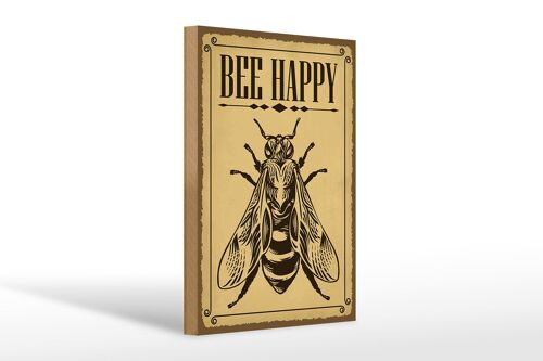 Holzschild Hinweis 20x30cm Bee happy Biene Honig Imkerei