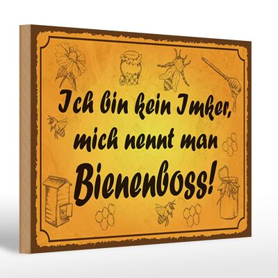 Wooden sign saying 30x20cm I'm not a beekeeper bee boss