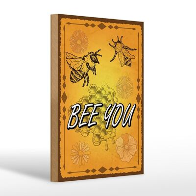Wooden sign notice 20x30cm Bee you bee honey beekeeping