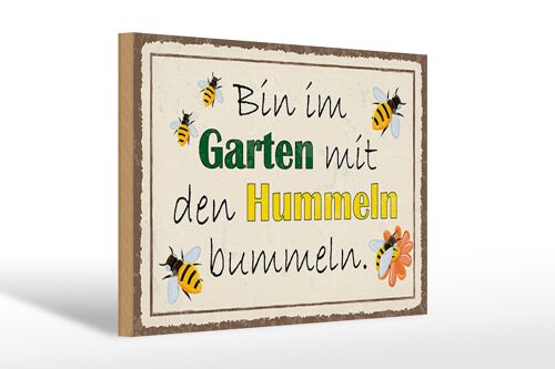 Holzschild Spruch 30x20cm bin im Garten Hummeln bummeln