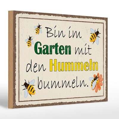 Holzschild Spruch 30x20cm bin im Garten Hummeln bummeln