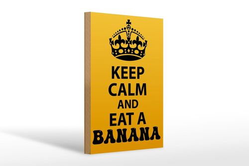 Holzschild Spruch 20x30cm Keep Calm and eat a Banana