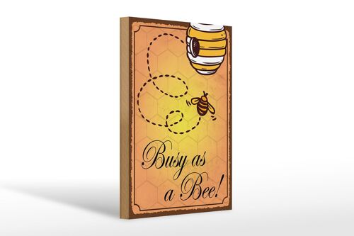 Holzschild Spruch 20x30cm Busy as a bee Biene Honig Imkerei tin sig