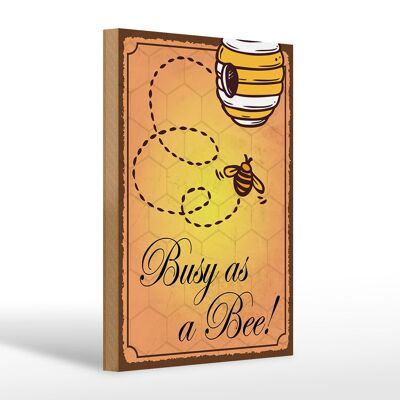 Wooden sign saying 20x30cm Busy as a bee bee honey beekeeping tin sig