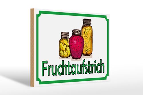 Holzschild Hinweis 30x20cm Fruchtaufstrich Verkauf