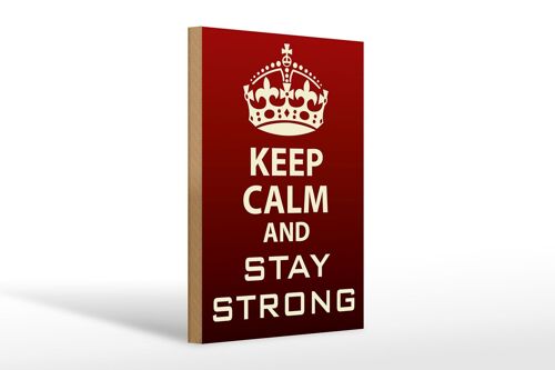 Holzschild Spruch 20x30cm Keep Calm and stay strong