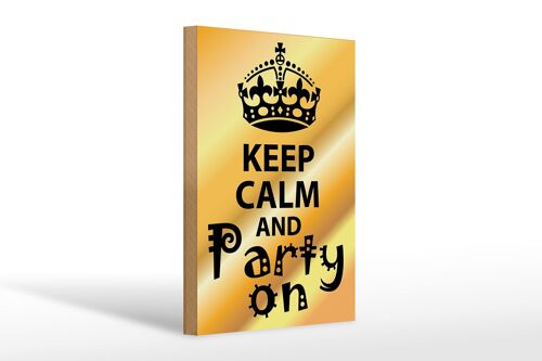 Holzschild Spruch 20x30cm Keep Calm and party on Geschenk