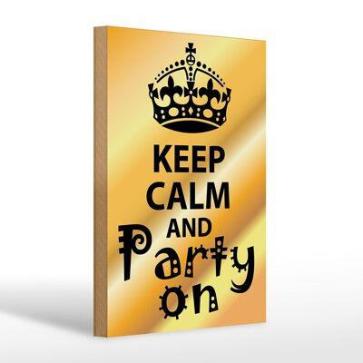 Cartello in legno con scritta "Keep Calm and Party on Gift" 20x30 cm