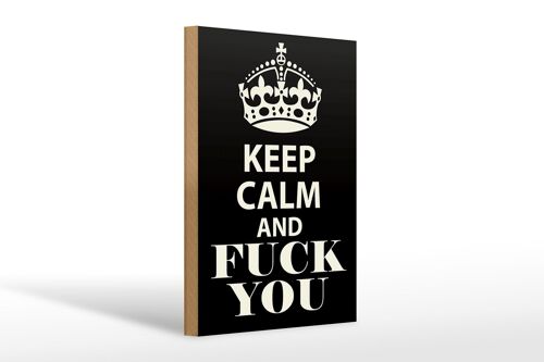 Holzschild Spruch 20x30cm Keep Calm and fuck you Geschenk