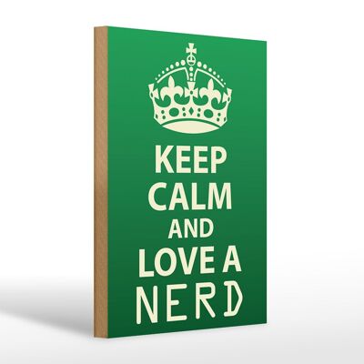 Cartello in legno con scritta 20x30 cm Mantieni la calma e ama un nerd